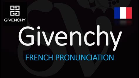 how do u say givenchy|pronounce givenchy in french.